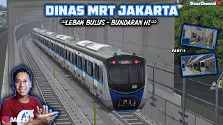 DINASAN MRT JAKARTA RUTE LEBAK BULUS - BUNDARAN HI PART II  OPENBVE INDONESIA