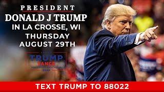 LIVE President Trump in La Crosse WI