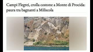 Campi Flegrei crolla costone a Monte di Procida paura tra bagnanti a Miliscola