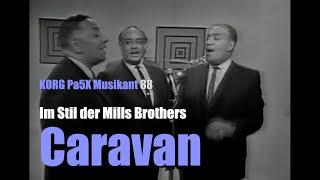 Pa5X Musikant 88 - Im Stil der Mills Brothers - Caravan # 1417