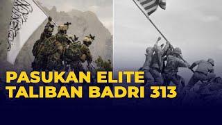 6 Fakta Badri 313 Batalion Pasukan Elite Taliban Tiru Pasukan Amerika