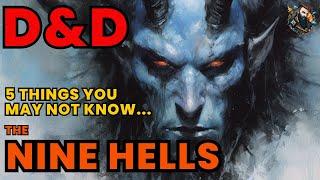 D&D Lore Five Things - The Nine Hells