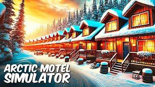 NEW Motel Simulator In The Arctic...