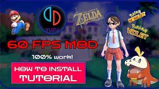 60 FPS Yuzu Mod For all games Tutorial How To Install 60 FPS Mod For Yuzu pokemon zeldamario...