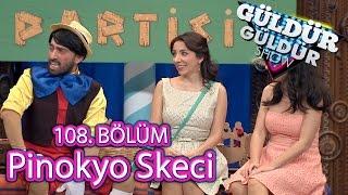 Güldür Güldür Show 108. Bölüm Pinokyo Skeci