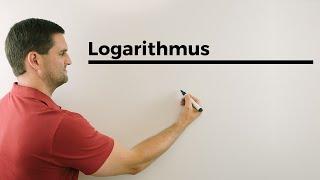 Logarithmus Anfänge Rechengesetze Logarithmieren  Mathe by Daniel Jung