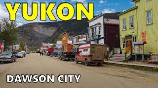 Dawson City Yukon  Home of the Klondike Gold Rush 4K UHD