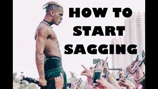 How to Look Good SAGGING For Young Adults