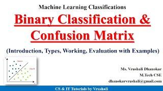 ML 8  Binary Classification with Examples  Confusion Matrix  ML Full Course