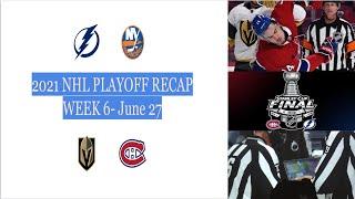 Officiating Discussion Previewing the Finals 2021 Stanley Cup Playoffs WEEK 6 RECAP