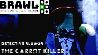 BRAWL 2024- Detective Sluggs The Carrot Killer