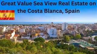 Great Value Sea View Real Estate on the Costa Blanca Spain.