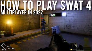 How To Play SWAT 4 Multiplayer In 2022