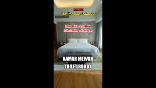 Ritz Carlton Jakarta Mega Kuningan 2022 - Kamar Mewah & Toilet Canggih