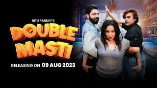 Double Masti Movie Teaser  Releasing On 09 Aug 2024  Ritu Pandeys Latest Uncut Web Series 