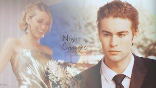 Serena & Nate  Night Changes