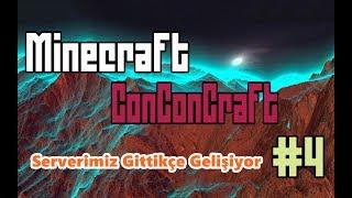 Serverimiz Gittikçe Gelişiyor  ConConCraft #4