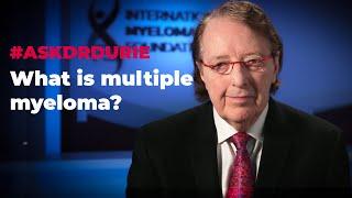 What is multiple myeloma?