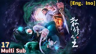 Eng Sub The King of Wandering Cultivators EP 17