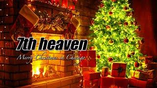 7th heaven - Merry Christmas In Chicago