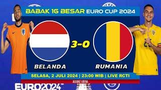 Hasil 16 Besar Piala Eropa 2024  BELANDA 3-0 RUMANIA  LIVE RCTI TADI MALAM EURO 2024