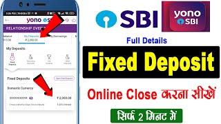 Sbi yono fd close  how to close fixed deposit in yono sbi  sbi fixed deposit close online