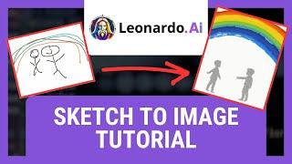 Leonardo AI Sketch To Image Tutorial