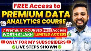 FREE ACCESS TO PREMIUM DATA ANALYTICS COURSE  7 COURSES  **ONLY FOR MY SUBSCRIBERS**