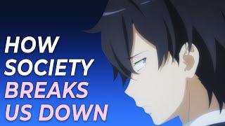 My Teen Romantic Comedy SNAFU - How Society Breaks Us Down