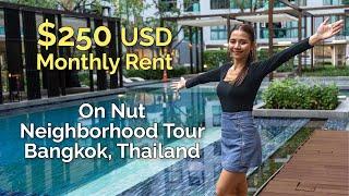 $250 Apartment in Bangkok - On Nut Neighborhood Tour