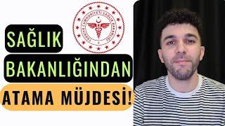 SAĞLIK BAKANLIĞINDAN ATAMA MÜJDESİ