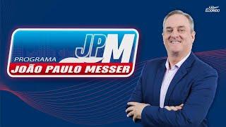 PROGRAMA JOÃO PAULO MESSER - 31072024