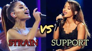 ARIANA GRANDE STRAIN VS SUPPORT  G#4-Eb5