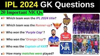 IPL 2024 Current Affairs  Top 20 GK Questions on IPL 2024  IPL 2024 GK  IPL 2024 GK in English