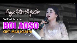 Lagu Nias populer BOI AOSO Cipt. Man Harefa II Wika Harefa LIVE