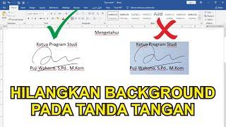 MENGHILANGKAN BACKGROUND TANDA TANGAN DI MS WORD