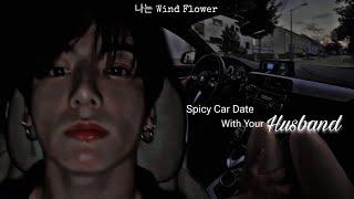 $picy Car Date With Your Husband  Jungkook ASMR Imagine  Fake Subs