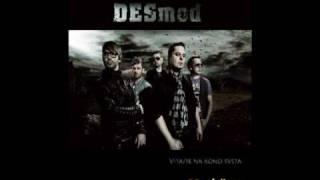 Desmod - Nové časy