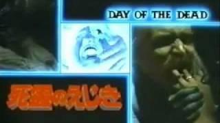 Day of the Dead 1985 - Japanese Trailer