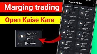 Marging trading 100X open kaise kare  hamster kombat marging X100 trading open kaise kare