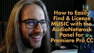 How to Use the AudioNetwork Panel with Premiere Pro