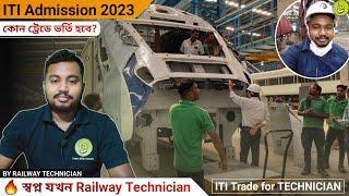 ITI Trades for Railway Technician  Choose ITI Trade for Technician  ITI Admission 2023 