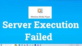 Server Execution Failed Error in Windows Media Player {Three Methods to FIX it} Windows 1011