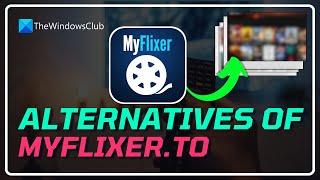 Sites Similar to MYFLIXER.TO to Watch Movies & Shows  Alternative Site of Myflixer UPDATED- 2024