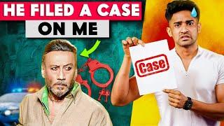 JACKIE SHROFF FILED A CASE ON ME