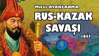 Rusya Kazakistan Savaşı 1847  Kazakların Sonu