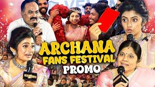 Archana Fans Festival Promo சும்மா கொண்டாடி கொளுத்திட்டாங்க நம்ம Archana Army பசங்க
