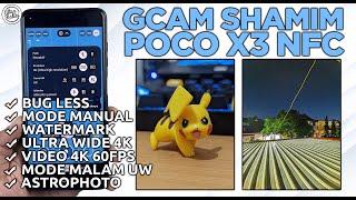 Google Camera GCam Shamim 8.5 POCO X3 NFC - Support 4K 60fps & Ultra Wide Night Mode