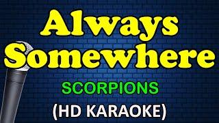 ALWAYS SOMEWHERE - Scorpions HD Karaoke