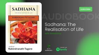 Sadhana The Realisation of Life by Rabindranath Tagore Audiobook